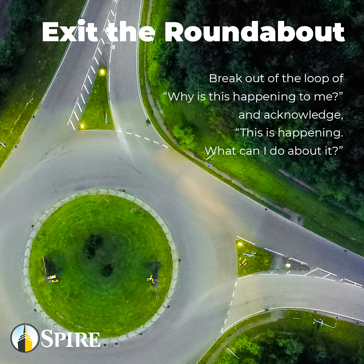 exit the roundabout, hero's journey, marketing messaging, crisis communication, Spire