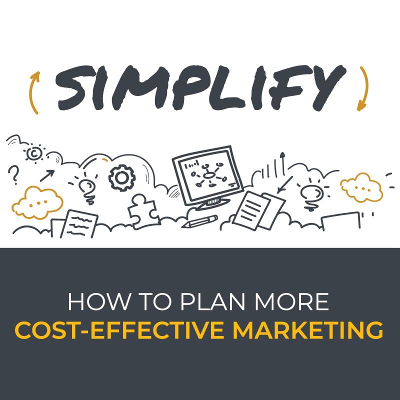 Simplify - How to Plan More Cost-Effective Marketing
